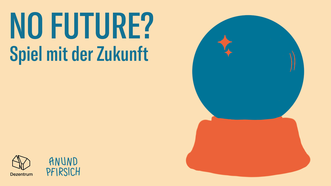 No Future? Spiel mit der Zukunft case study cover